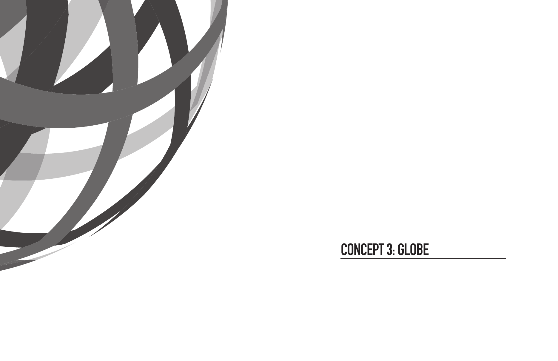 Concept 3 — Globe, a woven interconnected sphere